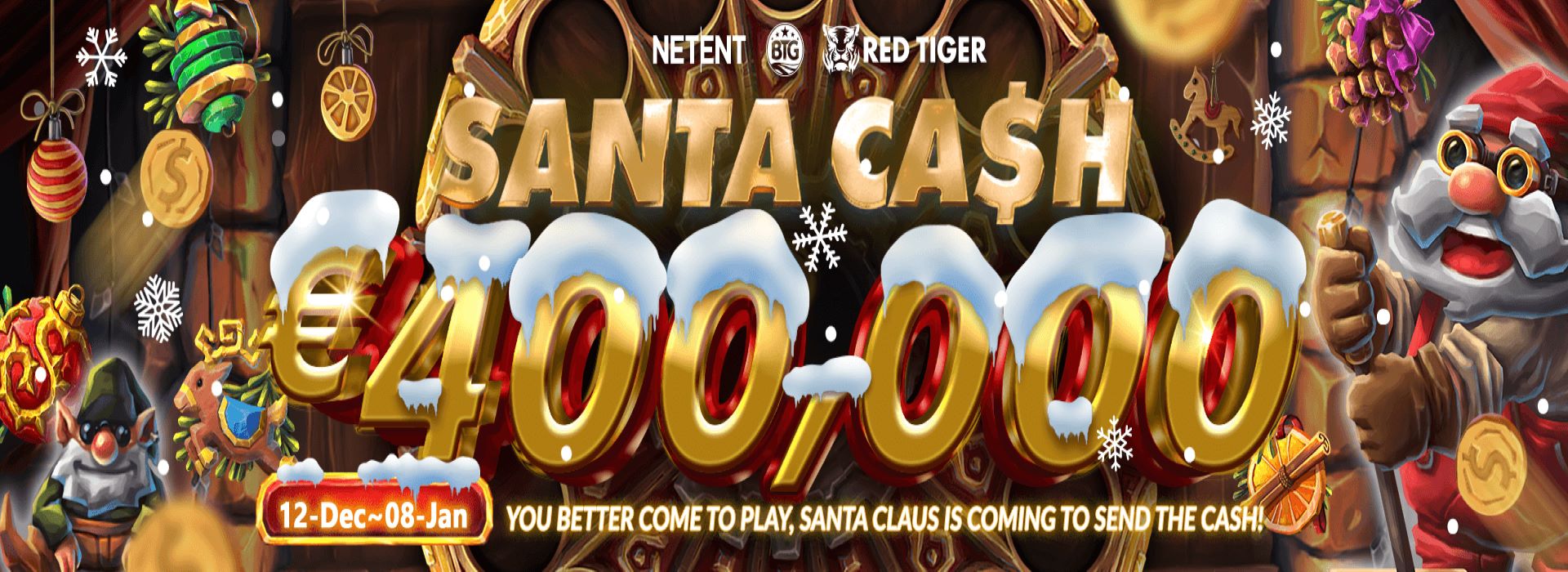 Santa Cash!!!Total Prize up to € 400,000 !!! 