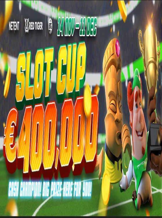 Slot Cup Total Prize up to € 400,000 !!! Cash Champion!!! Big Prize Here For You!